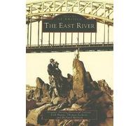 Greater Astoria Historical Society The East River (Tascabile)