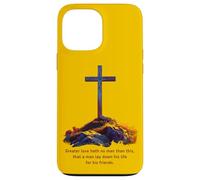 Greater Love Hath No Man Than This - John 15:13 Jesus Cross Custodia per iPhone 13 Pro Max