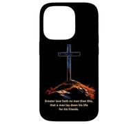 Greater Love Hath No Man Than This - John 15:13 Jesus Cross Custodia per iPhone 14 Pro
