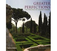 Greater Perfections: The Practice of Garden Theory