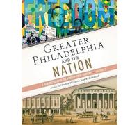 Greater Philadelphia and the Nation: A New History for the Twenty-first Century (2)
