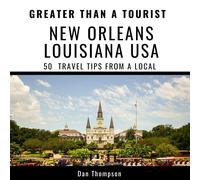 Greater Than a Tourist Dan Greater Than a Tourist- New Orleans Loui (Tascabile)