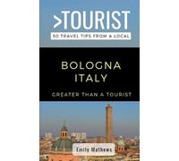 Greater Than a Tourist Emily Mat Greater Than a Tourist - Bologna I (Tascabile)