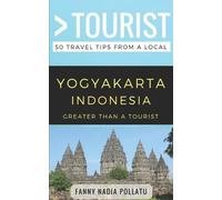 Greater Than a Tourist Fanny Nad Greater Than a Tourist- Yogyakarta (Tascabile)
