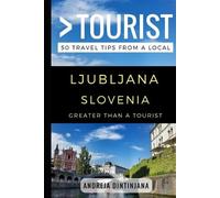 Greater Than a Tourist Greater Than a Tourist - Ljubljana Slovenia (Tascabile)