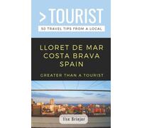 Greater Than a Tourist Greater Than a Tourist- Lloret de Mar Costa (Tascabile)