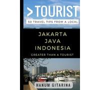 Greater Than a Tourist Hanum Greater Than a Tourist - Jakarta Java (Tascabile)