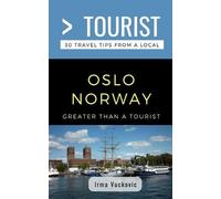 Greater Than a Tourist Irma Vuckov Greater Than a Tourist- Oslo Norw (Tascabile)