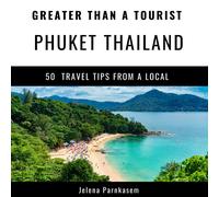 Greater Than a Tourist Jelena Par Greater Than a Tourist - Phuket Th (Tascabile)