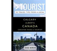 Greater Than a Tourist Jess Greater Than a Tourist - Calgary Albert (Tascabile)