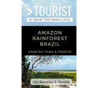 Greater Than a Tourist Léia Guima Greater Than a Tourist- Amazon Ra (Tascabile)