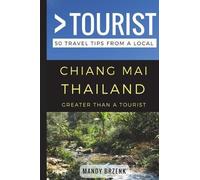 Greater Than a Tourist Mandy Greater Than a Tourist- Chiang Mai Th (Tascabile)