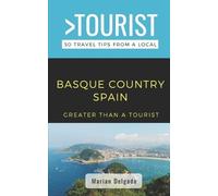 Greater Than a Tourist Maria Greater Than a Tourist- The Basque Coun (Tascabile)