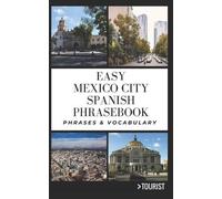 Greater Than a Tourist Mariana Chan Easy Mexico City Spanish Phras (Tascabile)