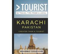 Greater Than a Tourist Muhammad Soh Greater Than a Tourist- Karachi (Tascabile)