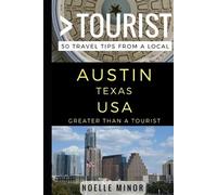 Greater Than a Tourist Noelle M Greater Than a Tourist- Austin Texas (Tascabile)