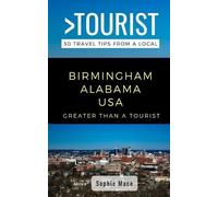 Greater Than a Tourist Soph Greater Than a Tourist- Birmingham Alab (Tascabile)