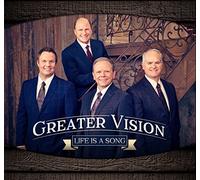 Greater Vision - Life Is A Song