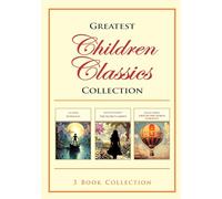 Greatest Children Clasics Collection : 3 Book Box Set