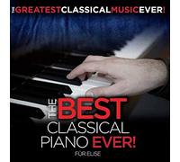 Greatest Classical Music Ever - Best Classical Piano Ever! Fur Elise Moonlight Son