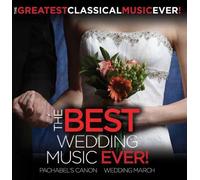Greatest Classical Music Ever - Best Wedding Music Ever!