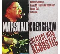 Marshall Crenshaw - Greatest Hits Acoustic