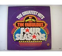 Greatest Hits of Frankie Valli and the Fabulous Four Seasons