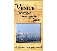 Greatest Journey Series: Venice Through the Glass