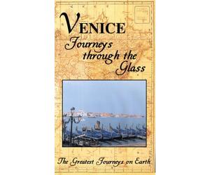 Greatest Journey Series: Venice Through the Glass