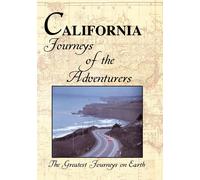 Greatest Journeys on Earth: CALIFORNIA Journeys of the Adventurers (DVD)