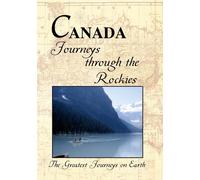 Greatest Journeys on Earth: CANADA Journeys through the Rockies (DVD)