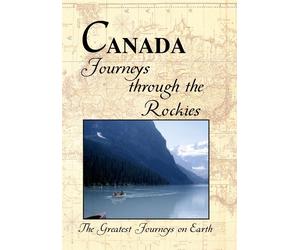 Greatest Journeys on Earth: CANADA Journeys through the Rockies (DVD)