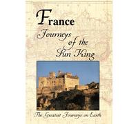 Greatest Journeys on Earth: FRANCE Journeys of the Sun King (DVD)