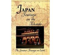 Greatest Journeys on Earth: JAPAN Journeys on the Tokaido (DVD)