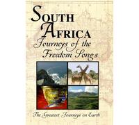 Greatest Journeys on Earth: SOUTH AFRICA Journeys of the Freedom Songs (DVD)