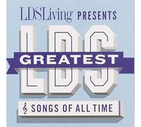 Greatest Lds Songs Of All Time - Greatest Lds Songs Of All Time