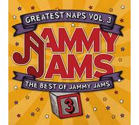 Greatest Naps, Vol. 3: The Best of Jammy Jams