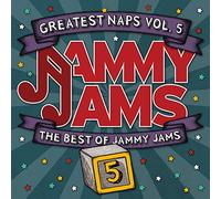 Greatest Naps, Vol. 5: The Best of Jammy Jams