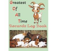 Greatest of All Time Records Log Book: GOAT Record Keeping Logbook & Journal