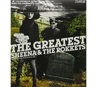 Greatest Sheena & the Rokkets
