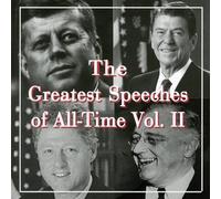 Greatest Speeches Of All Time - Vol. 2-Greatest Speeches Of All Time