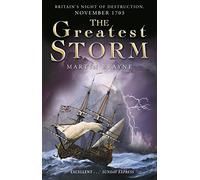 Greatest Storm: Britain's Night of Destruction, November 1703