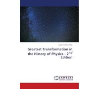 Greatest Transformation in the History of Physics - 2nd Edition