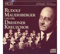 Mauersberger/Dresdner Kreuzch Rudolf Mauersberger und der Dresdner Kreuzch (CD)