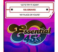 Greaves, R.B. - Let'S Try It Again / My Place Or Yours
