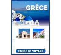 GRÈCE GUIDE DE VOYAGE