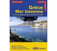 Grèce Mer Ionienne: Iles ioniennes, Péloponnèse, golfe de Corinthe, Crète, Athènes