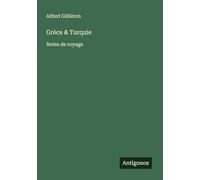 Grèce & Turquie: Notes de voyage