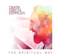 Grechi Dimitri Espinoza - The Spiritual Way