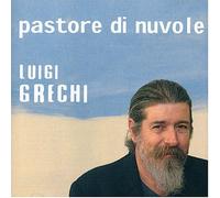 Grechi Luigi - Pastore Di Nuvole